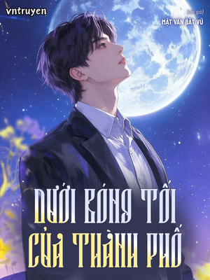 Dưới Bóng Tối Của Thành Phố