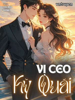 Vị CEO Kỳ Quái